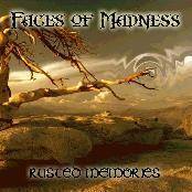 Faces Of Madness : Rusted Memories
